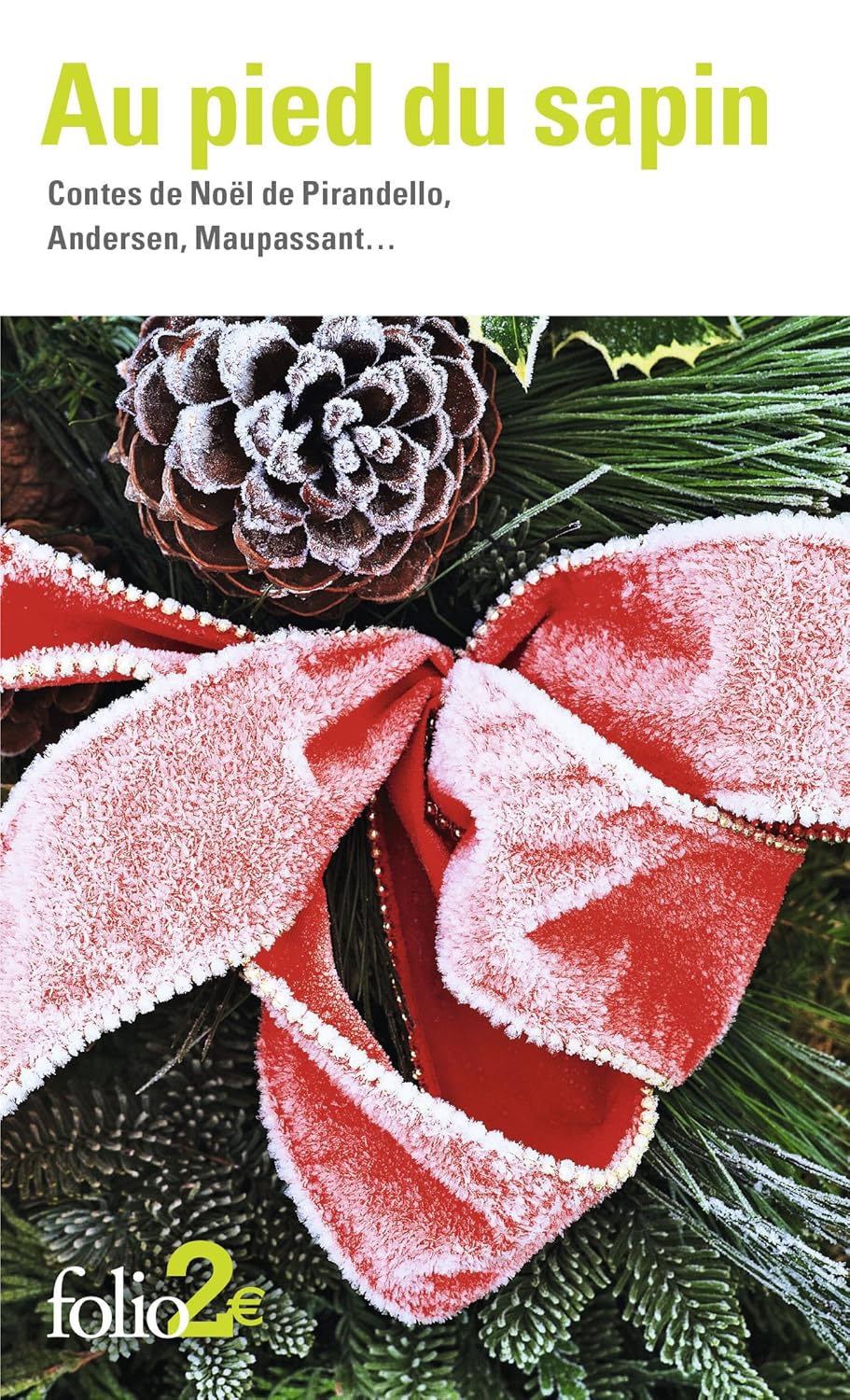 Livre Au pied du sapin : Contes de Noël de Pirandello - Andersen, Maupassant… (Livre neuf) - ISBN...