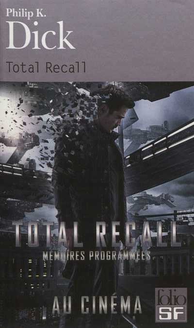 Livre Total Recall : Mémoires programmées - Philip K. Dick (Livre d'occasion) - ISBN 2070448908
