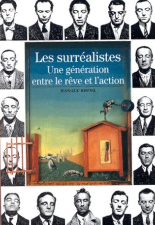 Livre Les surréalistes : Une génération entre le rêve et l'action - Jean-Luc Rispail (Livre d'occ...