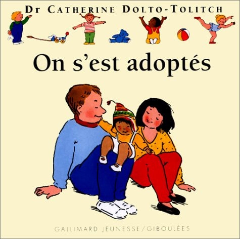 Livre On s'est adoptés (Catherine Dolto-Tolitch) (Livre d'occasion) - ISBN 2070588084
