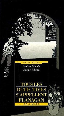 Livre Tous les détectives s'appellent Flanagan - Andreu Martin (Livre d'occasion) - ISBN 2070590127