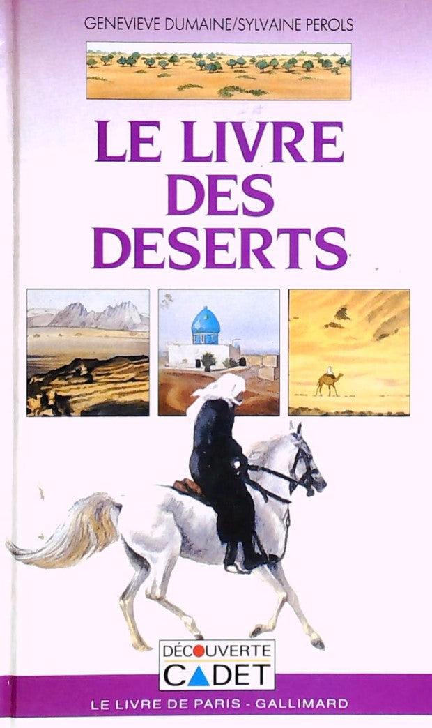 Livre Le livre des déserts - Geneviève Dumaine (Livre d'occasion)