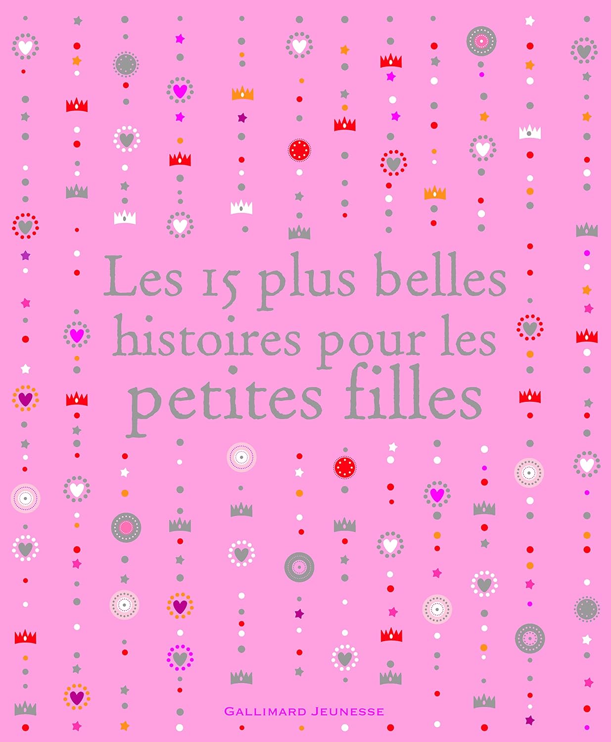 Livre Les 15 plus belles histoires pour les petites filles (Livre d'occasion) - ISBN 2070618552