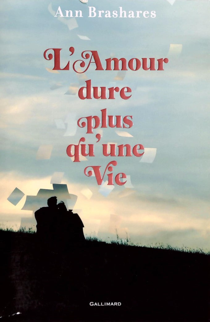 Livre L'amour dure plus qu'une vie - Ann Brashares (Livre d'occasion) - ISBN 2070634736