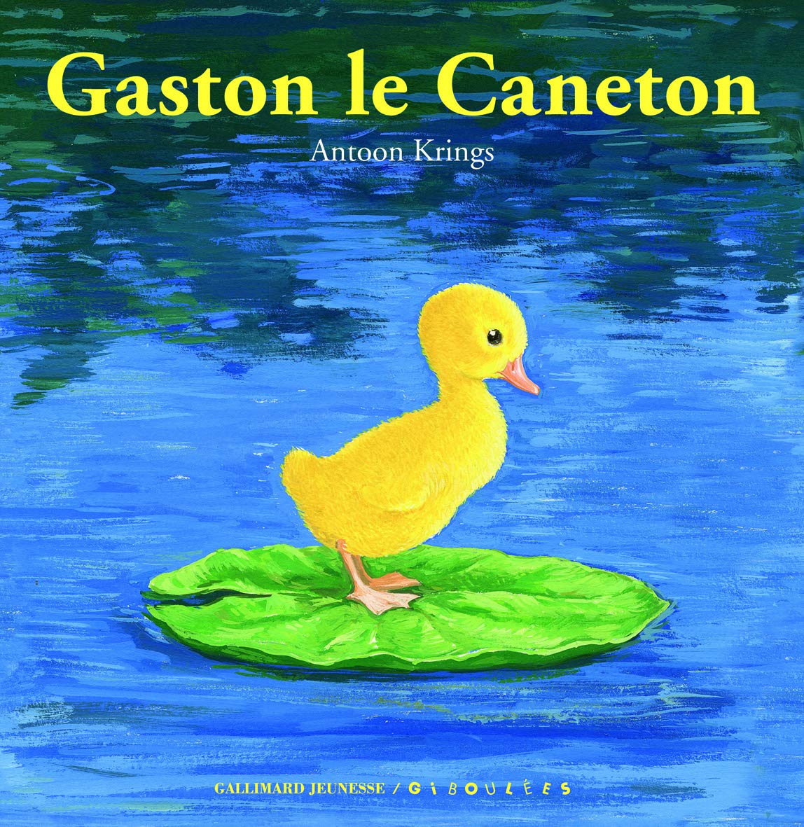 Livre ISBN 2070649288 Drôles de petites bêtes # 53 : Gaston le caneton (Antoon Krings)