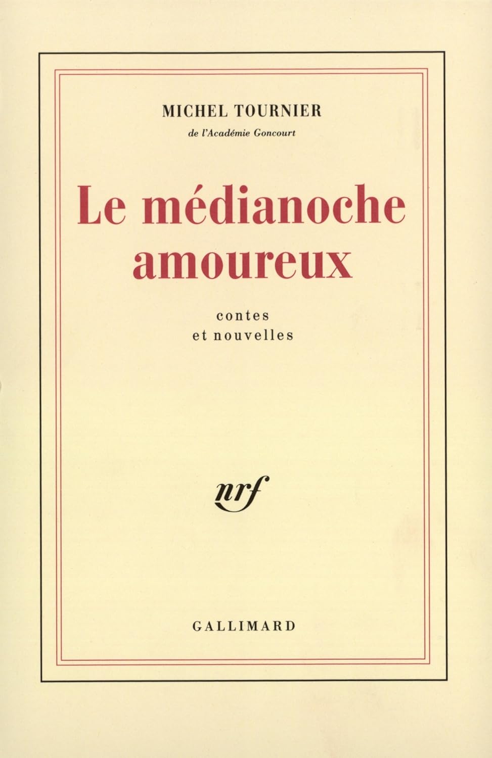 Le médianoche amoureux - Michel Tournier