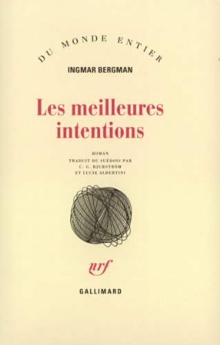 Livre Les meilleures intentions (Ingmar Bergman) (Livre d'occasion) - ISBN 2070727386