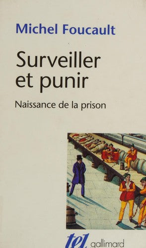 Livre Surveiller et punir: naissance de la prison (Michel Foucault) (Livre d'occasion) - ISBN...