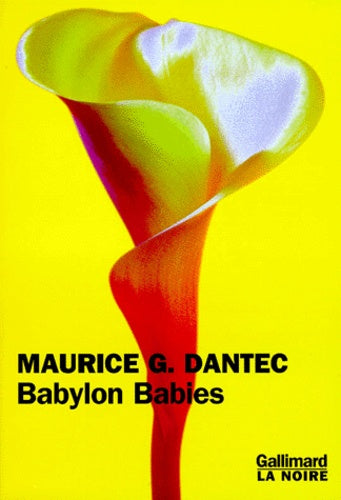 Livre Babylon babies (FR) - Maurice G. Dantec (Livre d'occasion) - ISBN 2070754715