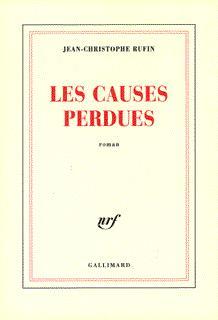 Livre Les causes perdues - Jean-Christophe Rufin (Livre d'occasion) - ISBN 2070756092