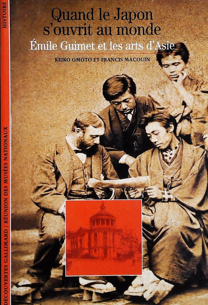 Livre ISBN 2070760847 Découvertes Gallimard # 99 : Émile Guimet et les arts d'Asie : Quand le Japon s'ouvrit au monde (Keiko Omoto)