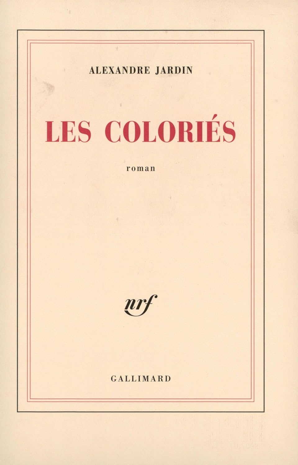 Livre Les coloriés - Alexandre Jardin (Livre d'occasion) - ISBN 2070767345