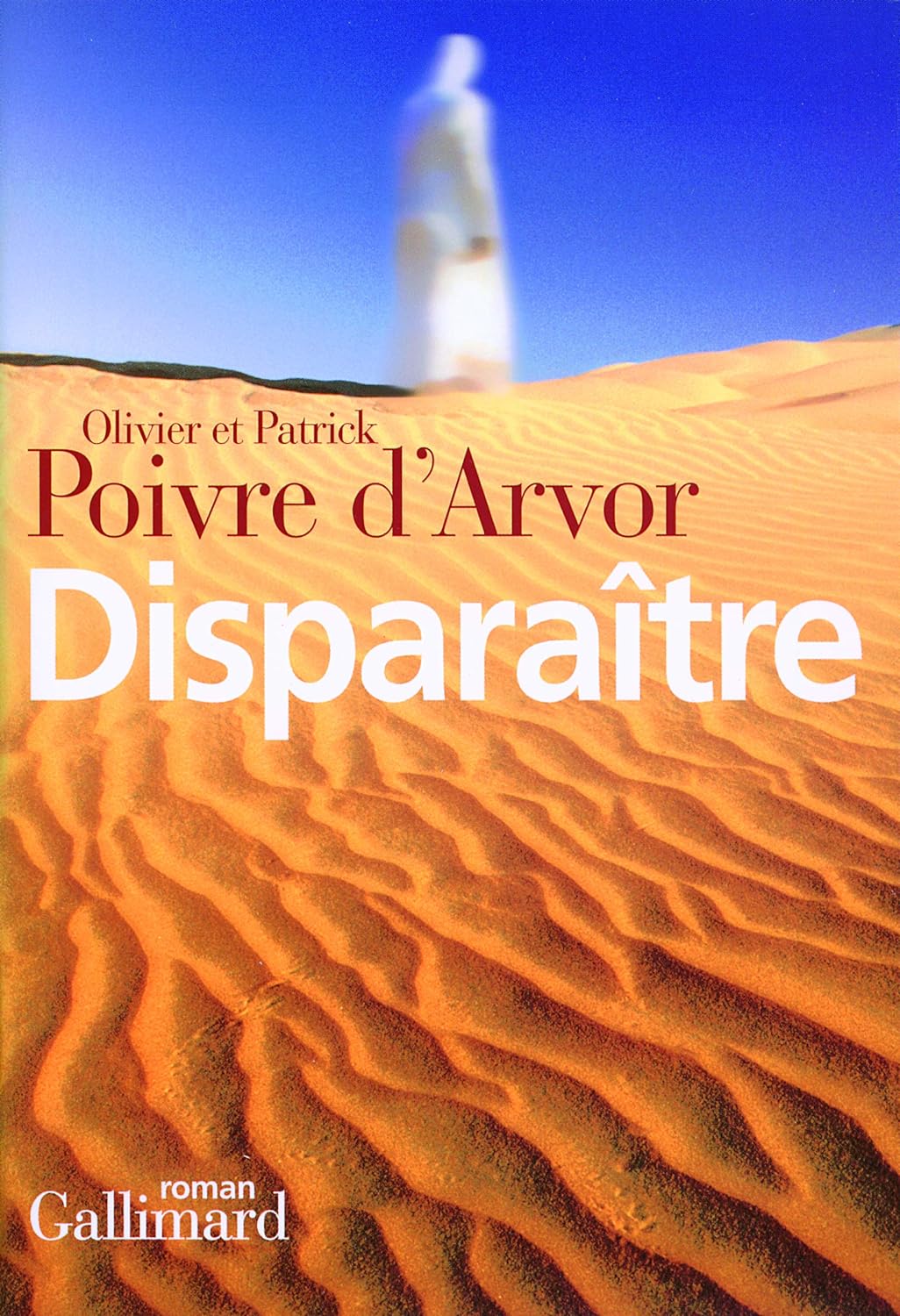 Livre Disparaître - Olivier Poivre d'Arvor (Livre d'occasion) - ISBN 2070779661