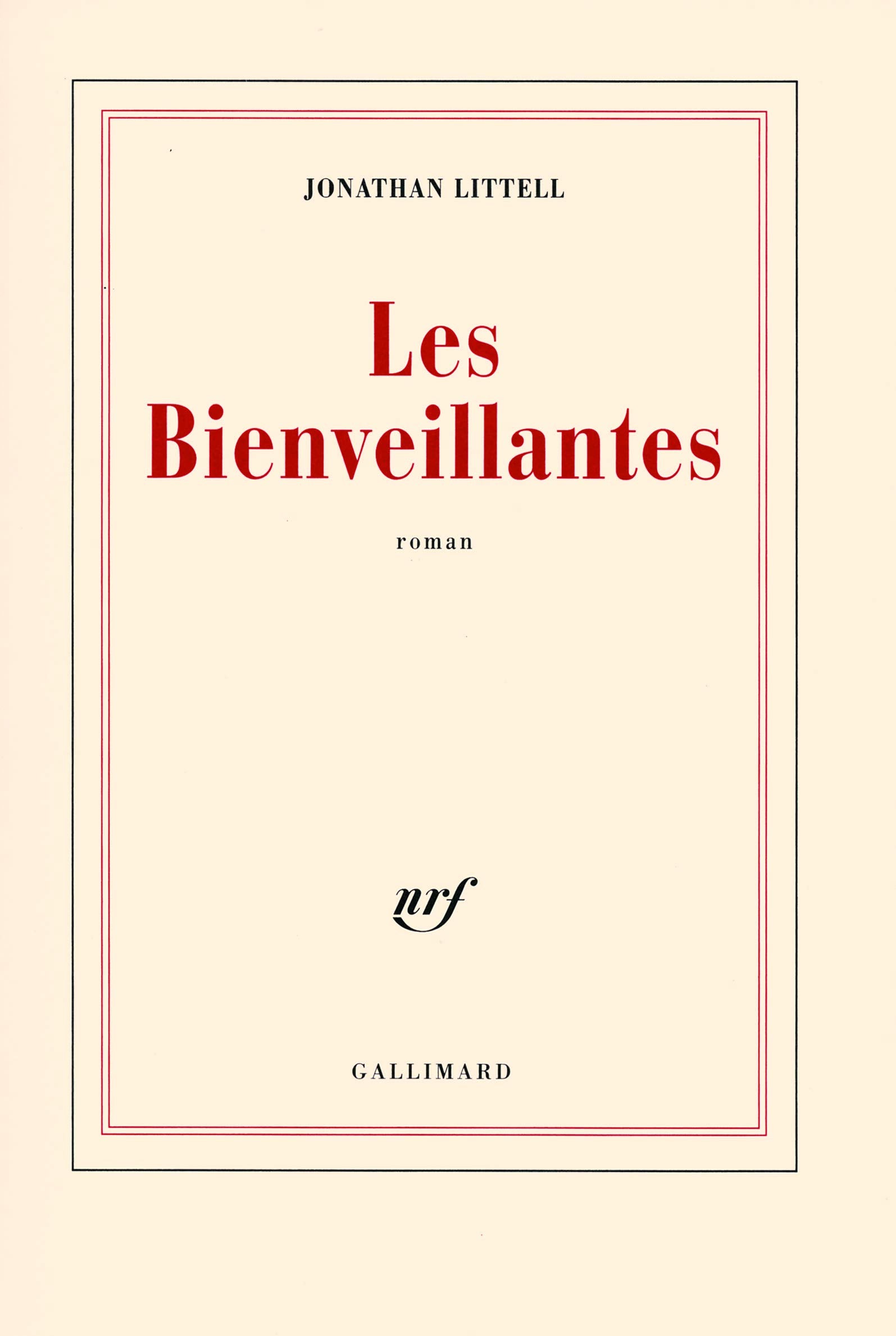Livre Les Bienveillantes (Jonathan Littell) (Livre neuf) - ISBN 207078097X