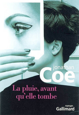 La pluie, avant qu'elle tombe - Jonathan Coe