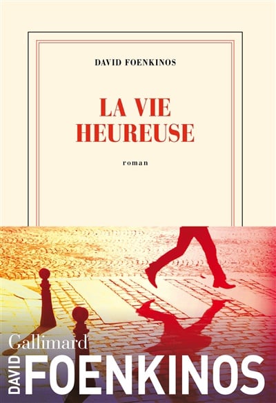 Livre La vie heureuse - David Foenkinos (Livre neuf) - ISBN 2073040810