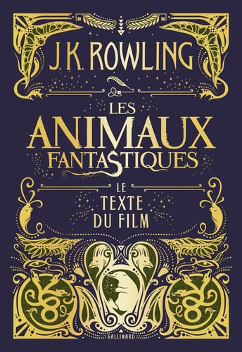 Livre Les animaux fantastiques : le texte du film #1 (J.k. Rowling) (Livre neuf) - ISBN 207508405X
