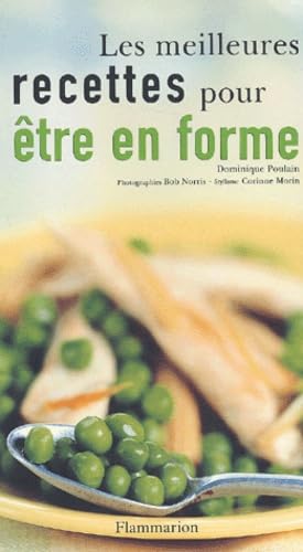 Livre Les meilleures recettes pour être en forme - Dominique Poulain (Livre neuf) - ISBN 2080111841