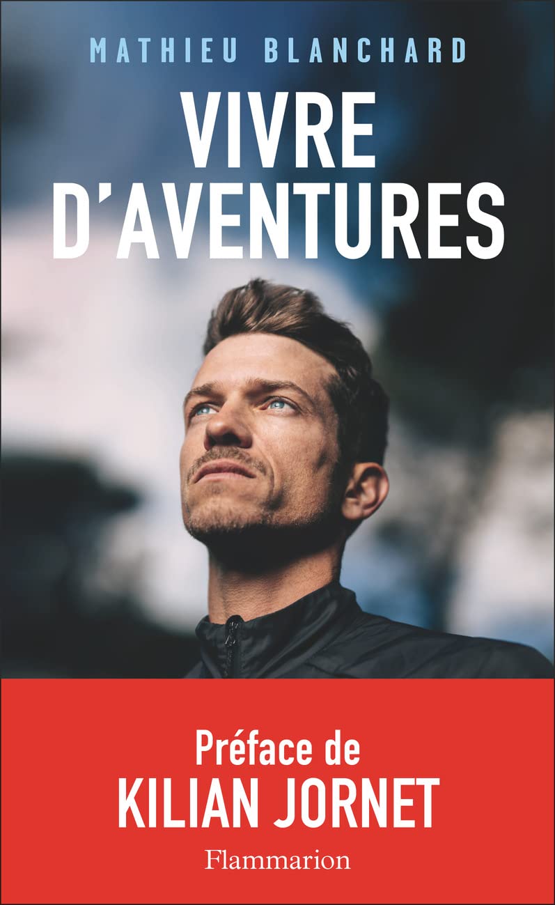 Livre ISBN 2080292048 Vivre d'aventures (Mathieu Blanchard)