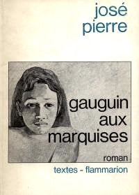 Livre Gauguin aux marquises - José Pierre (Livre d'occasion) - ISBN 2080644912