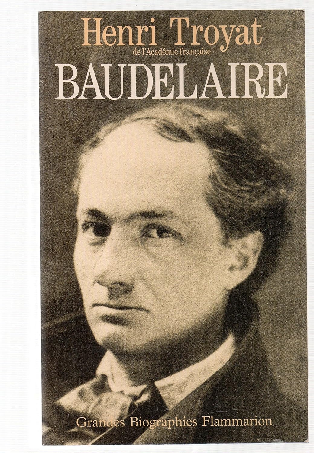 Livre Baudelaire - Henri Troyat (Livre d'occasion) - ISBN 208067014X