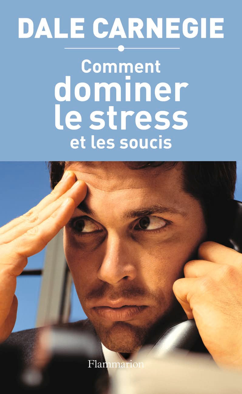Livre Comment dominer le stress et les soucis - Dale Carnegie (Livre d'occasion) - ISBN 2080687107