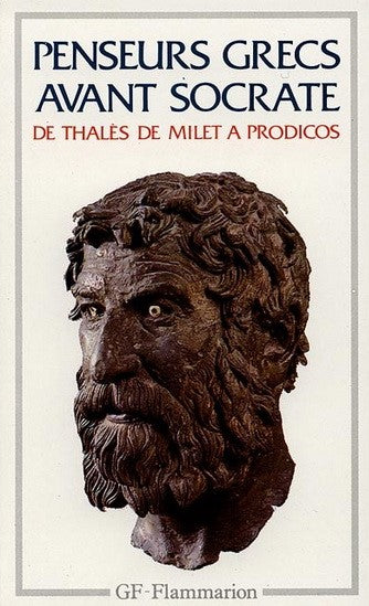 Penseurs grecs avant Socrate : De Thalès de Milet à Prodicos