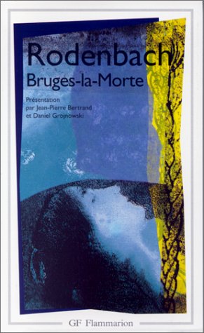 Livre Bruges-la-Morte - Georges Rodenbach (Livre d'occasion) - ISBN 2080710117