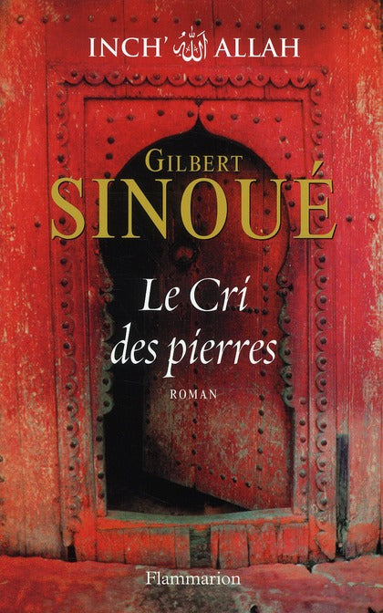 Inch' Allah # 2 : Le cri des pierres - Gilbert Sinoué
