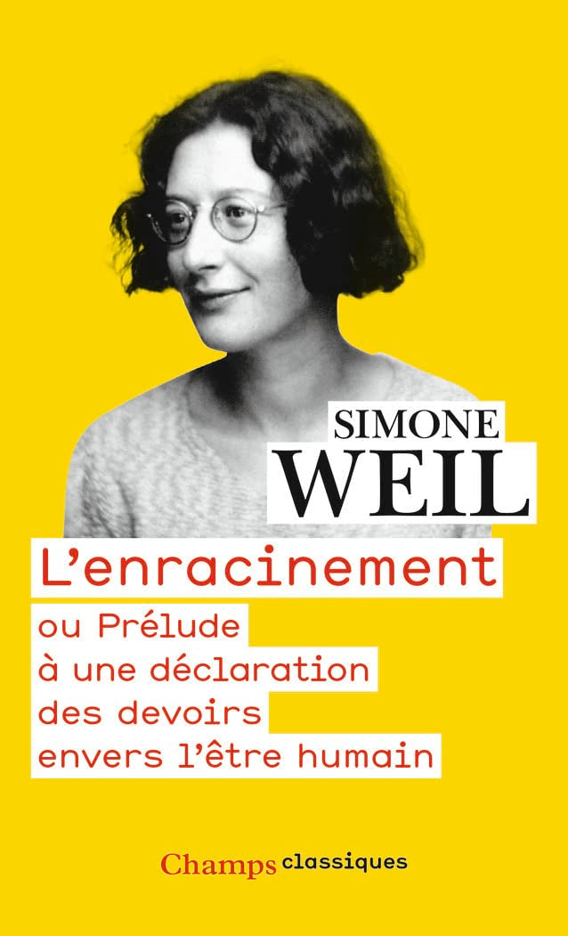 Livre L'enracinement ou Prélude à une déclaration des devoirs envers l'être humain - Simone Weil ...