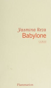Livre Babylone - Yasmina Reza (Livre d'occasion) - ISBN 2081375990