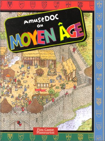 Livre Amusedoc au Moyen Âge (Livre d'occasion) - ISBN 208161006X