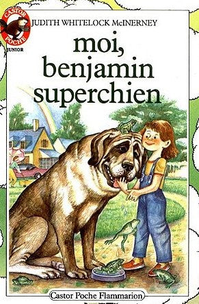 Livre Moi, Benjamin superchien - Judith Whitelock Mc Inerney (Livre d'occasion) - ISBN 2081618206