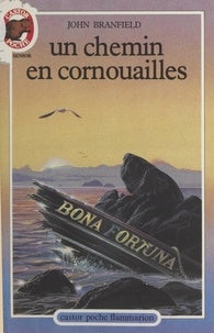 Livre Un chemin en cornouailles - John Branfield (Livre neuf) - ISBN 2081618265