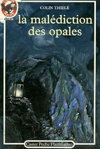 Livre La malédiction des opales - Colin Thiele (Livre d'occasion) - ISBN 2081619881
