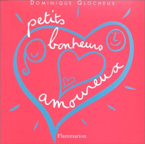 Livre Petits bonheurs amoureux (Dominique Glocheux) (Livre d'occasion) - ISBN 2082001903