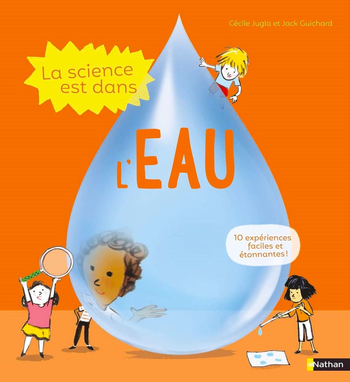 Livre L'eau : 10 expériences faciles et étonnantes! - Cécile Jugla (Livre d'occasion)