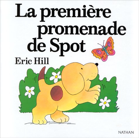 Livre La première promenade de Spot (Eric Hill) (Livre d'occasion) - ISBN 2092713027