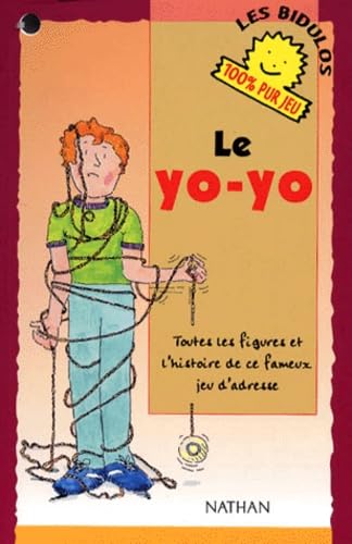 Livre Le Yo-Yo : Toutes les techniques et l'histoire de ce fameux jeu d'adresse (Livre d'occasion...