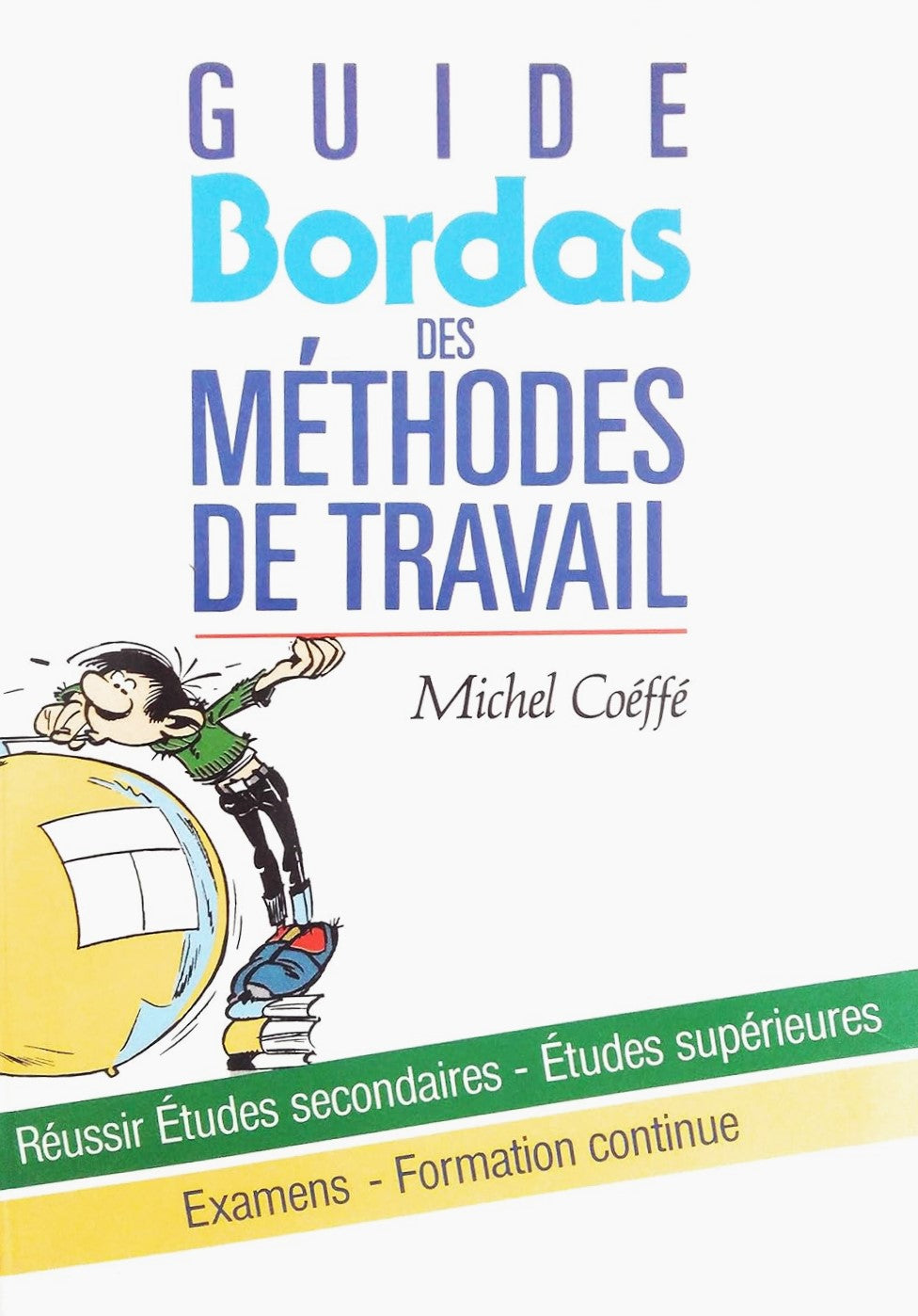 Livre Guide Bordas des méthodes de travail - Michel Coéffé (Livre d'occasion) - ISBN 2100001523