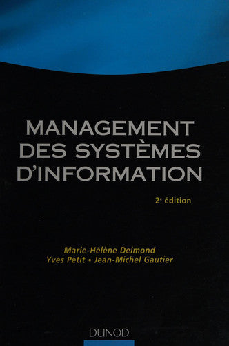 Livre Management des systèmes d'information (Yves Petit / Jean-Michel Gautier / Marie-Hélène...
