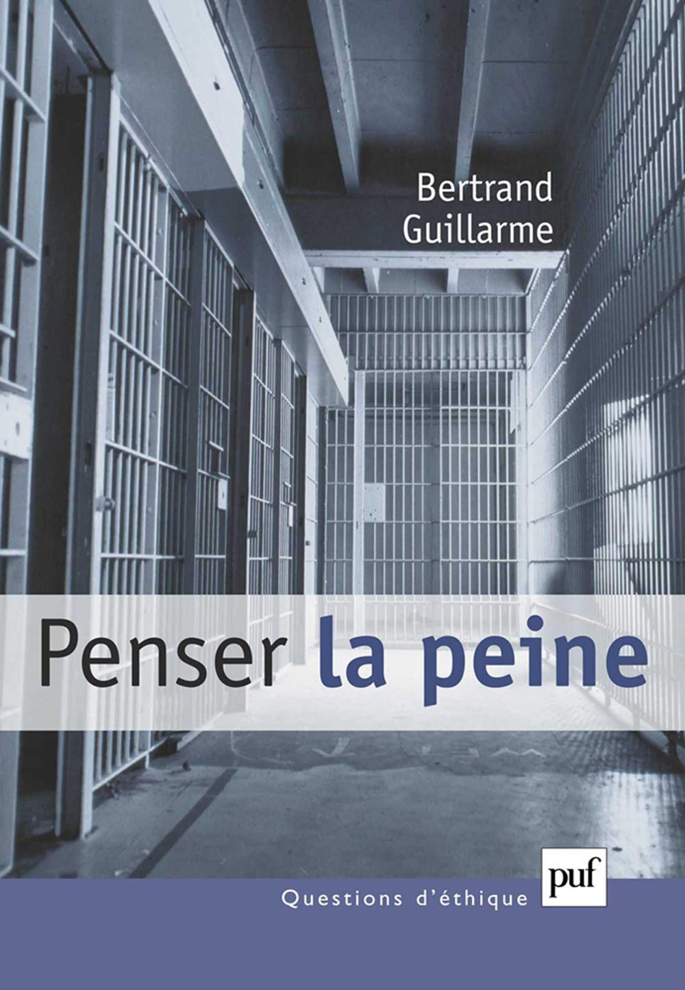 Livre Penser la peine - Bertrand Guillarme (Livre d'occasion) - ISBN 2130534996