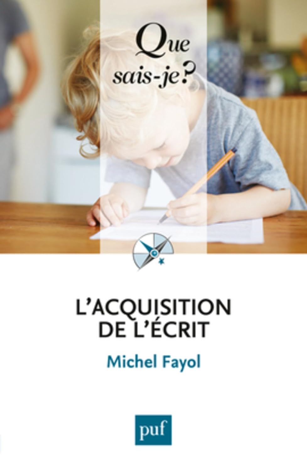 Livre L'acquisition de l'écrit - Michel Fayol (Livre d'occasion) - ISBN 2130609422