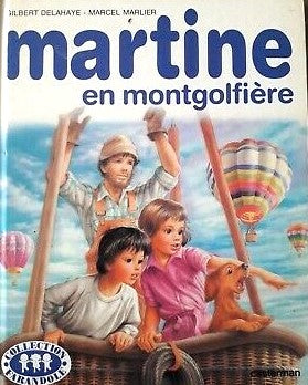 Martine (Collection Farandole) : Martine en mongolfière - Gilbert Delahaye