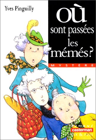Livre Où sont passées les mémés? - Yves Pinguilly (Livre d'occasion) - ISBN 2203117931