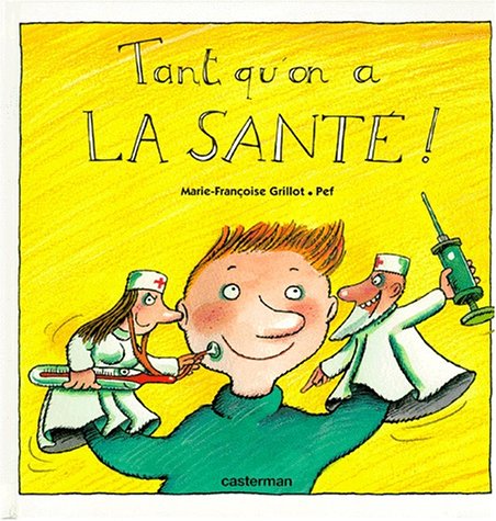 Livre Tant qu'on a la santé! - Marie-Françoise Grillot (Livre d'occasion) - ISBN 2203120320