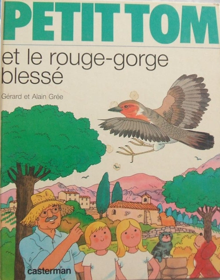 Livre Petit Tom et le rouge-gorge blessé - Alain Grée (Livre d'occasion) - ISBN 2203121246