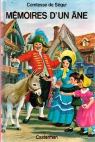 Comtesse de Ségur : Mémoire d'un âne - Comtesse de Ségur