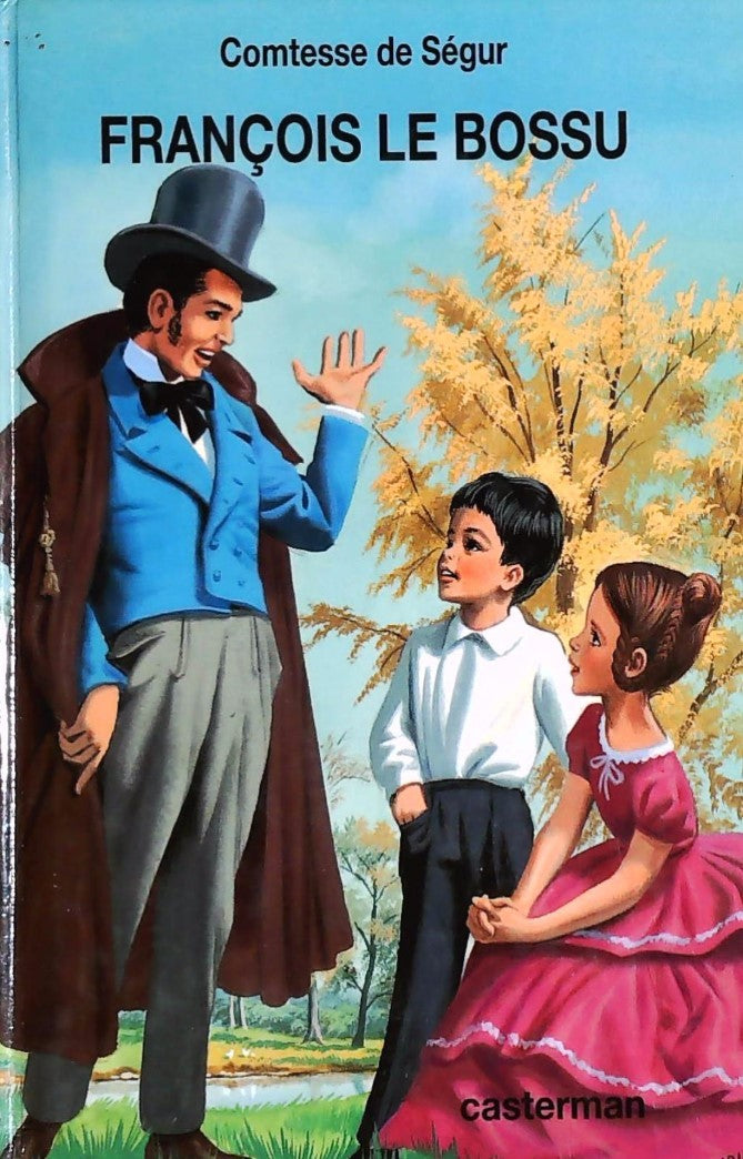 Comtesse de Ségur : François Le Bossu - Comtesse de Ségur