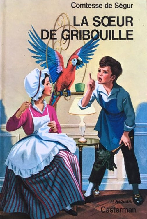 Comtesse de Ségur : La sœur de Gribouille - Comtesse de Ségur